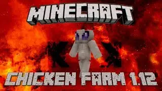 Minecraft 1.12 Chicken Farm Tutorial