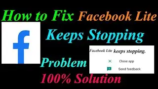 How to Fix Facebook Lite App Keeps Stopping Error Android & Ios | Apps Keeps Stopping Problem