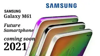 samsung galaxy m61 first look full specification and price trailer