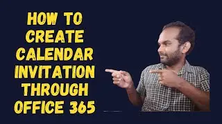 How to Create Calendar Invitation through Office 365 #Office365 #OutlookCalendarInvitations