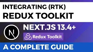 Интеграция Redux Toolkit в Nextjs 14+ — полное руководство