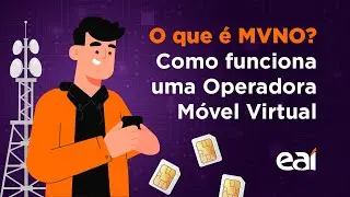 O que &eacute; MVNO? Como funciona uma Operadora M&oacute;vel Virtual