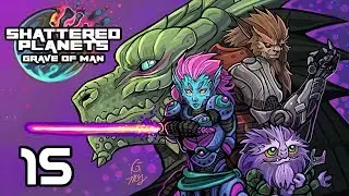 Starfinder: Shattered Planets Part 15 - GET IN THE BOOTH