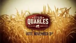 Field Ready. Farm Tested. - Ryan Quarles for Agriculture Commissioner
