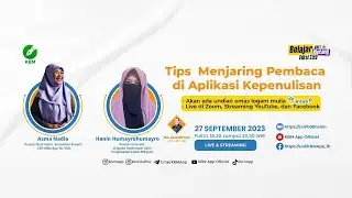 TIPS MENJARING PEMBACA DI APLIKASI KEPENULISAN KBM APP