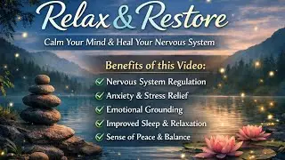 Deep Nervous System Reset 🌿 Total Relaxation for Anxiety, Stress & Emotional Healing #DeepRelaxation