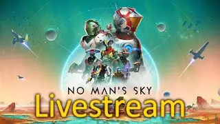 No Man's Sky and Friends - Livestream
