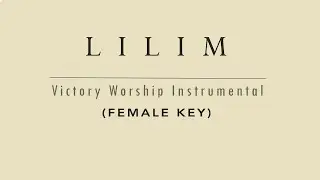 LILIM - Instrumental Cover Victory Worship (Female Key) with lyrics by GershonRebong