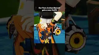 OUR PYRO ARCHON BENNETT GETS A NEW OUTFIT