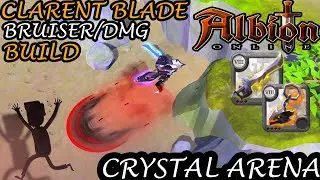 Clarent Blade Damage/Bruiser Build - Crystal Arena (Silver 4/Season 18) - Albion Online