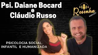 Resenha PodCast - Psi. Daiane e Viva Life Intelig&ecirc;ncia Emocional - #040 - Psicologia Infantil