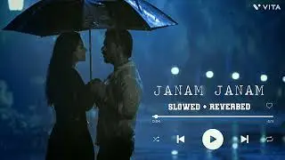 JANAM JANAM || (slowed + reverbed) || SEC C || #lofi #slowedandreverb  #lofimusic #lofihiphop