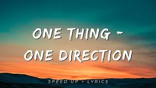 One Thing - One Direction (SPEED UP) LYRICS/LETRA