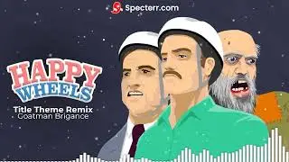 Happy Wheels Title Theme Remix by Goatman Gamer (From Happy Wheels)