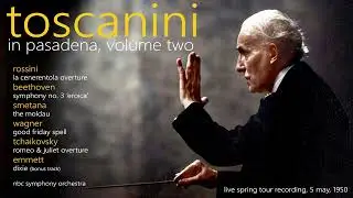 TOSCANINI Beethoven Symphony No. 3 'Eroica' - NBC SO, Pasadena, 1950 - Pristine PASC750