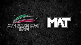 AGH Solar Boat x MAT Usługi Informatyczne - Budowa łodzi solarnej