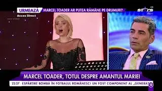 Prietena Gabrielei Cristea, dezvăluiri şoc despre căsnicia lui Marcel Toader cu Maria Constantin