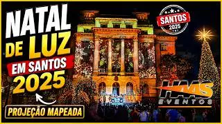 PROJECAO MAPEADA SANTOS NATAL 2025 HAASEVENTOS