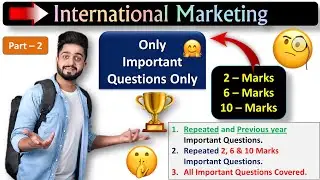 International Marketing important question paper 6 & 10 Marks for BCOM BBM all university SEP 2026