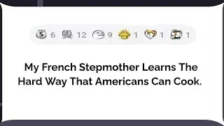 My French stepmother learns the hard way that Americans can cook