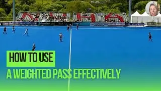 Stop Smashing the Ball! How To Use A Weighted Pass Effectively in Field Hockey