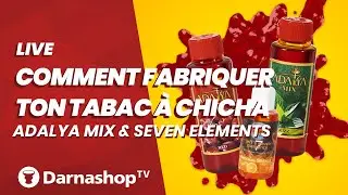 🔴 [ LIVE ] Comment fabriquer ton tabac &agrave; chicha avec la glyc&eacute;rine Adalya Mix!