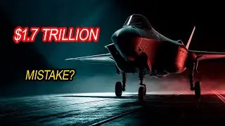 The $1.7 Trillion Mistake: F-35 Explained