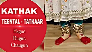 Kathak ( Teental Tatkaar ) Ekgun, Dugun And Chaugun #swatididi #kathak 