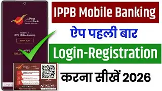 India Post Payment Bank Mobile Banking Registration kaise karen !! IPPB App kaise banate hai 