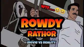rowdy rathor movie vs reality // 2d animation video // ANIMAT BOY