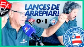 EMOCIONANTE! Locutores da Sociedade no jogo de Vitória 0x1 Bahia | Ba-Vi 2026