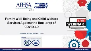 Family Well-Being and Child Welfare Services Against the Backdrop of COVID-19