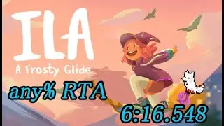 【RTA/SPEEDRUN】ILA:A Frosty Glide any% 6:16.548