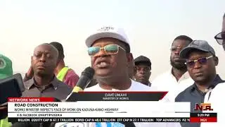 Minister Of Works: No More Payment Of Mobilization Without Being On Site For Minimum Of 1month | NTA