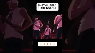 EMETH LIBERANDO HAKI DE JOY BOY