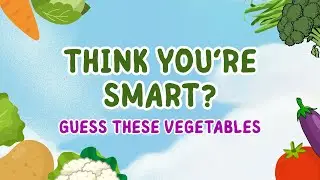 Guess the Vegetable 🥕 | Fun Vegetable Quiz for Kids 🌽🥦