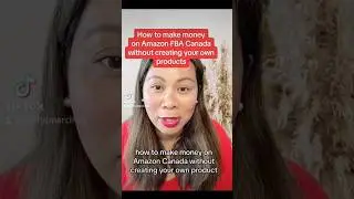 How to make money on Amazon FBA Canada without creating your own products.