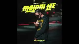 XS SHAHADAT - MOLOM LEE (Official Audio)  || {EXPLICIT}