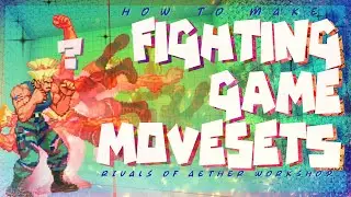 How to make Movesets for Fighting Game Characters!
