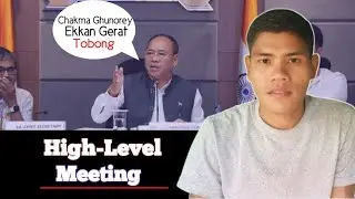 Chakma-Hajong Issue | Land Survey & Demarcation Boder 