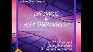 Chronos & Alex Shapovalov - The Bell & Space [Warm Deep Space]