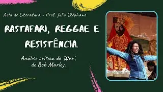 Rastafari, Reggae e Resistência: o contexto e a mensagem em 'War', de Bob Marley