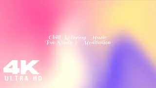Worlds MOST RELAXING 12 Hour Liquid Gradient Stream with Chill Music 4K UHD