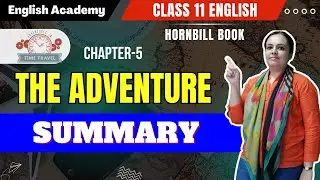 The Adventure Summary | Class 11 English Hornbill book chapter 5