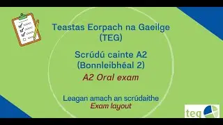 Scr&uacute;d&uacute; Cainte A2 (Bonnleibh&eacute;al 2): F&iacute;se&aacute;n Eolais
