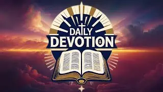 Daily Devotion Day 23 - Jesus Christ Our Living Hope; He Cares About Us