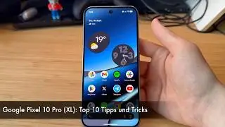 Google Pixel 10 Pro (XL): Top 10 tips and tricks