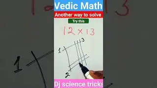 Vedic Math||Multiplication #shorts #viral #maths #Dj science tricks