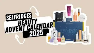 Selfridges Beauty Advent Calendar 2025 - First Spoilers