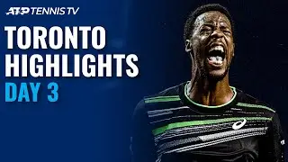 Monfils Back in Action; Tiafoe and Shapovalov Battle | Toronto 2021 Highlights Day 3